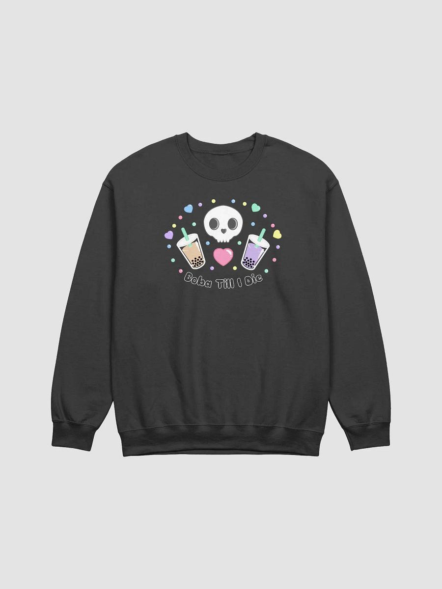 Boba Till I die Sweatshirt product image (1)