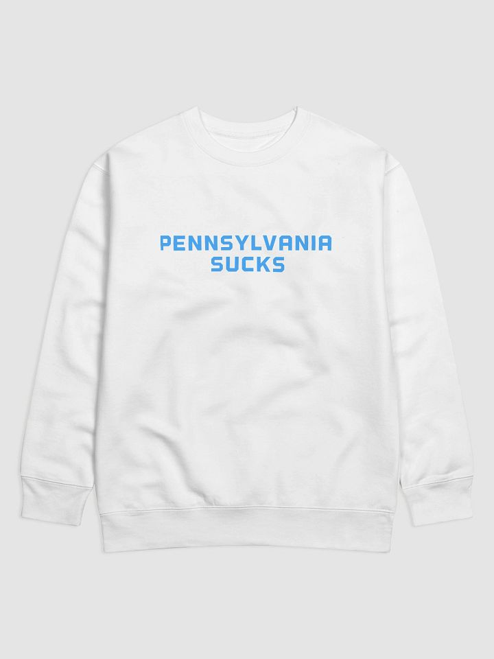 Pennsylvania Sucks Sweatshirt product image (1)