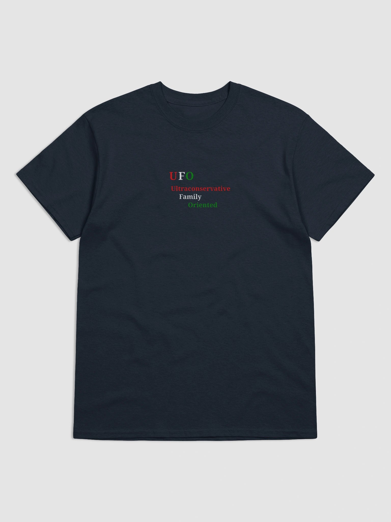 UFO Ultraconservative Family Oriented T-Shirt product image (1)