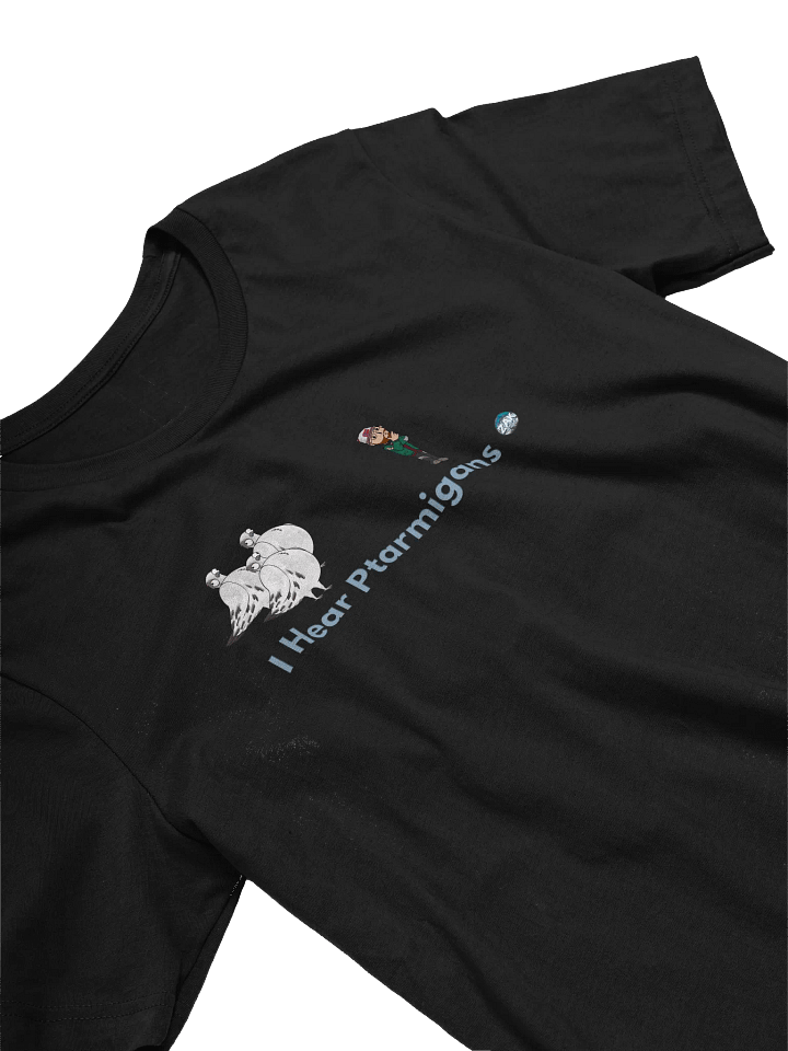 I Hear Ptarmigans - Zaknafein Tee Shirt product image (2)