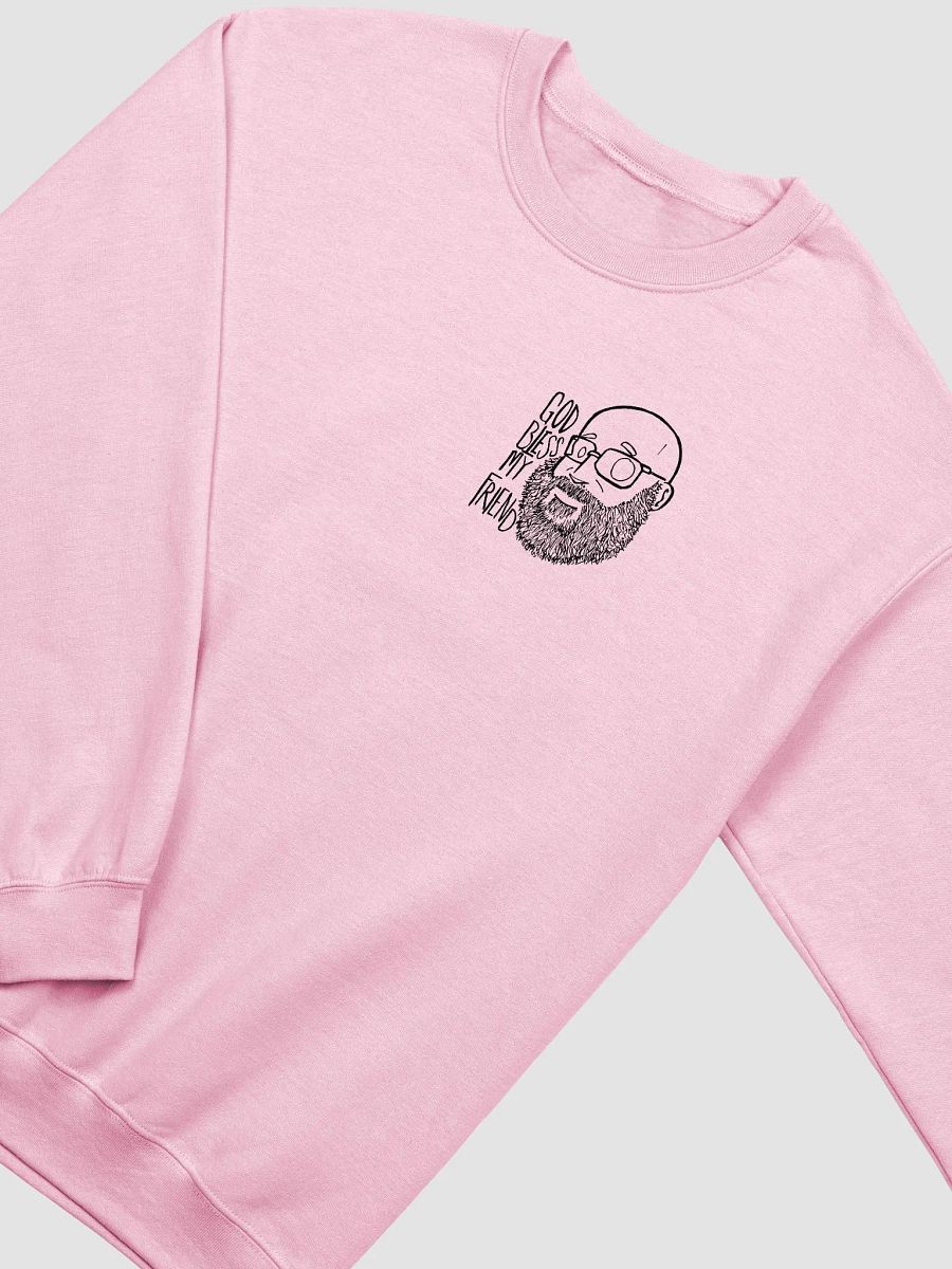 "God bless, my friend" Sweatshirt product image (2)
