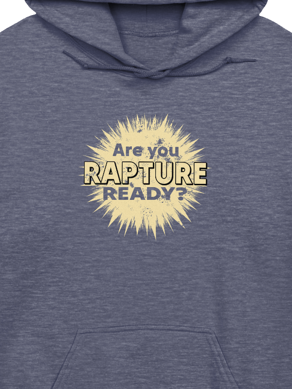 Are You Rapture Ready? Hoodie product image (2)