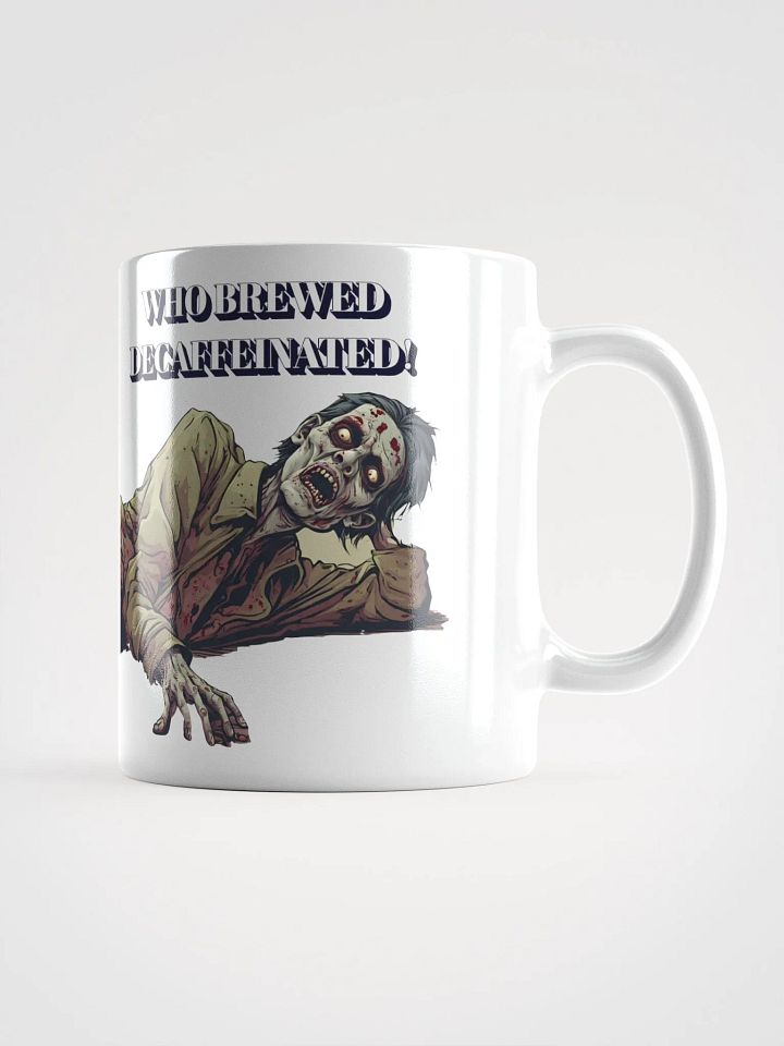 Who Brewed Decaffeinated! Funny White Mug product image (1)