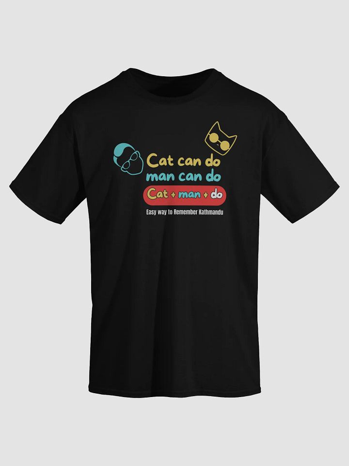 Cat Man Do T-Shirt product image (1)