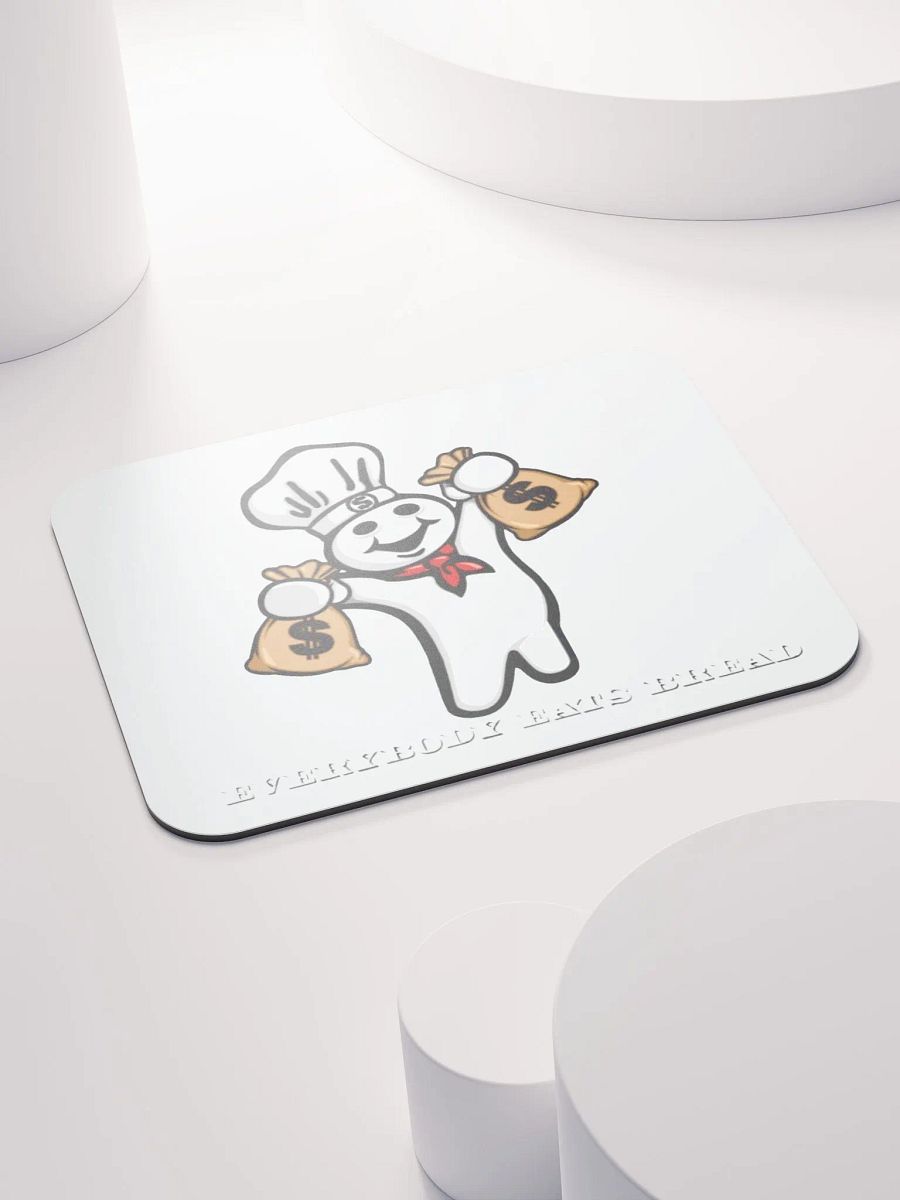 Everybody Eats Bread Mousepad product image (4)
