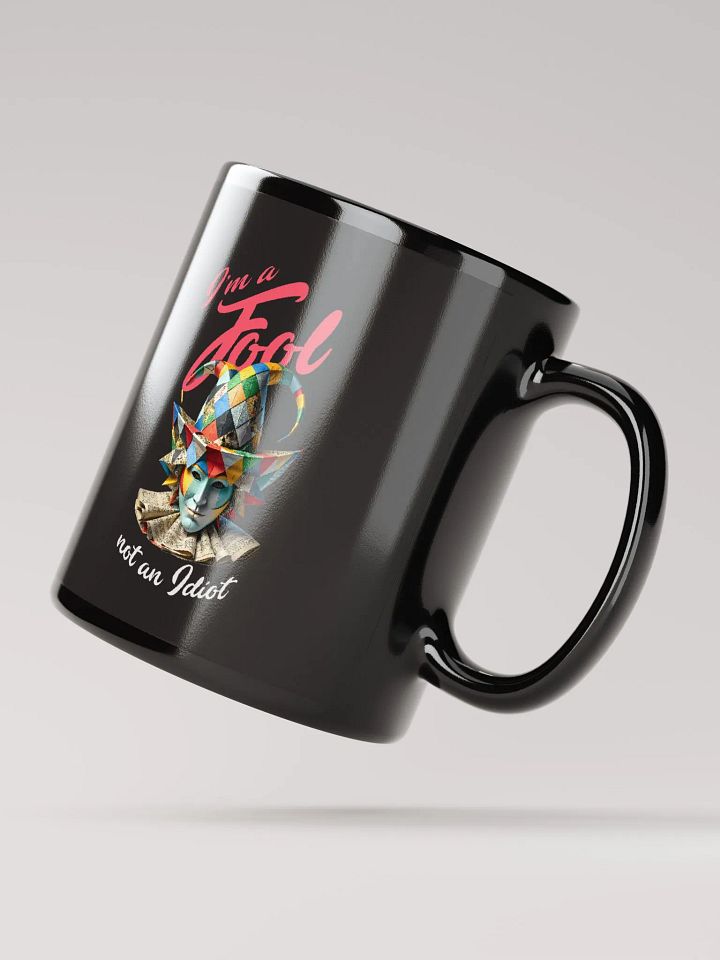 I'm a fool, not an idiot product image (4)