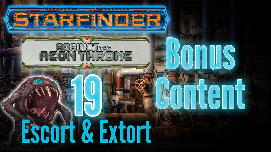 Against the Aeon Throne: Episode 19 - Bonus Content product image (1)