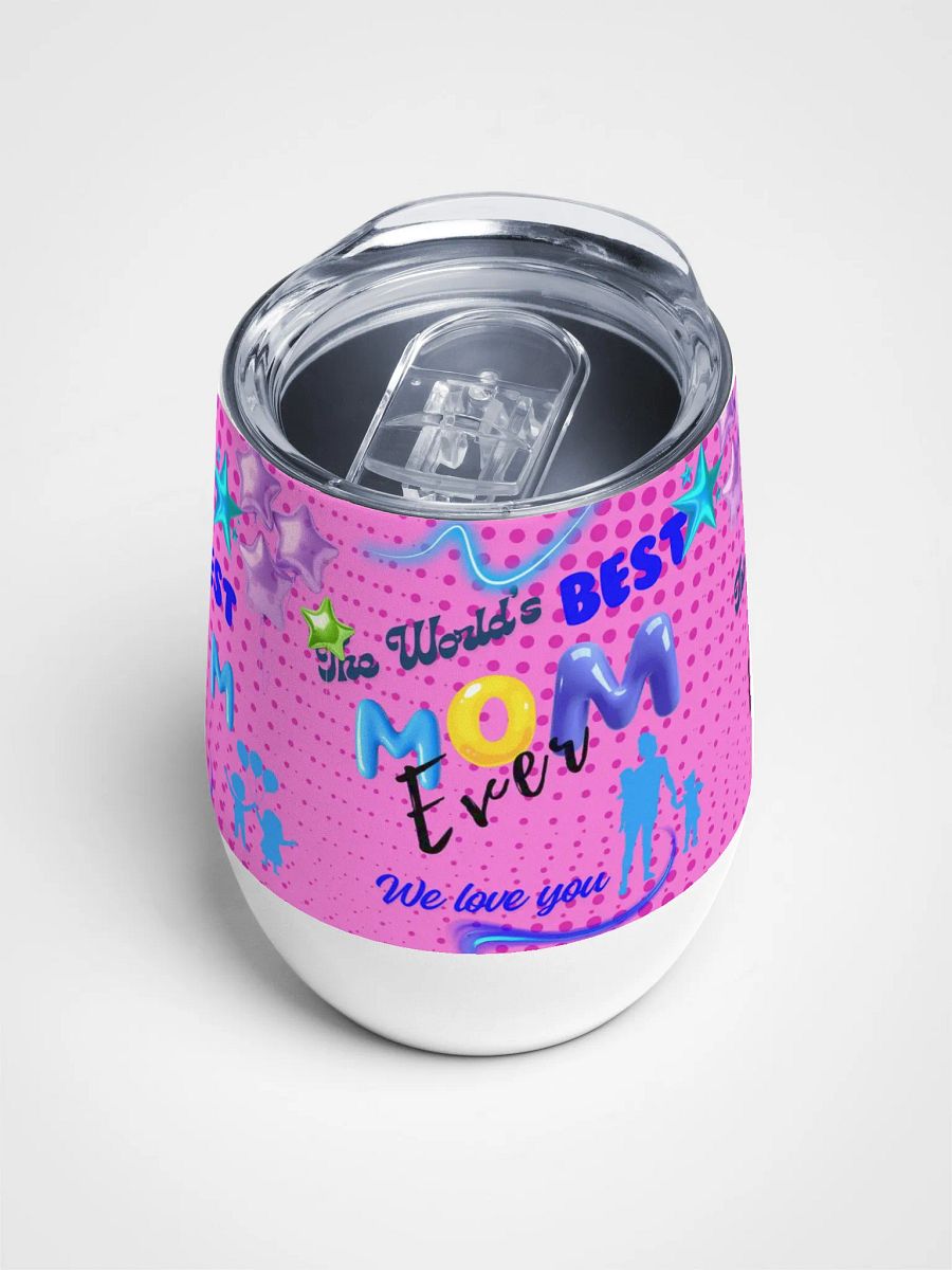 Best Mom Ever! wine Tumbler for moms on mothersday product image (4)