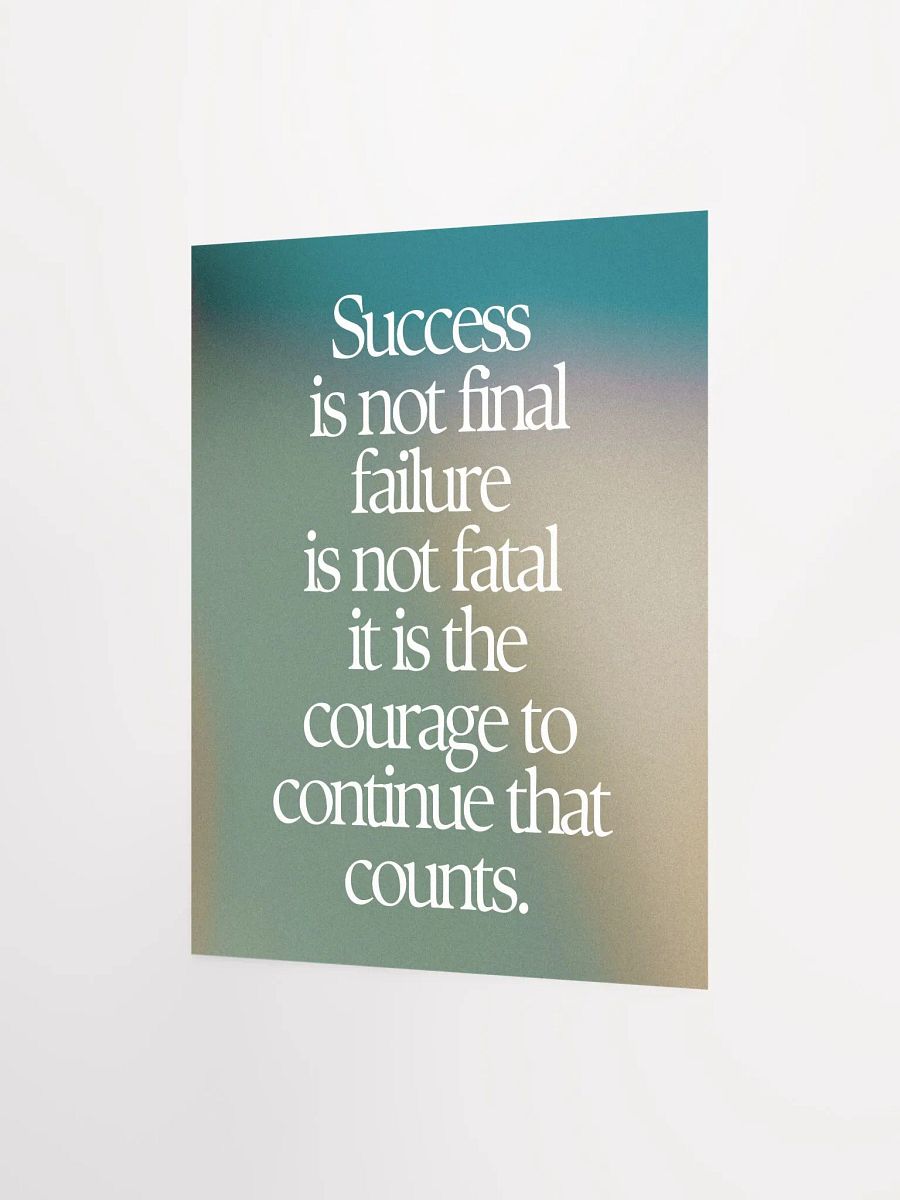 Courage to Continue Motivational Poster product image (3)