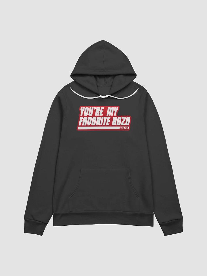 You're my favorite BOZO Red Hoodie product image (3)