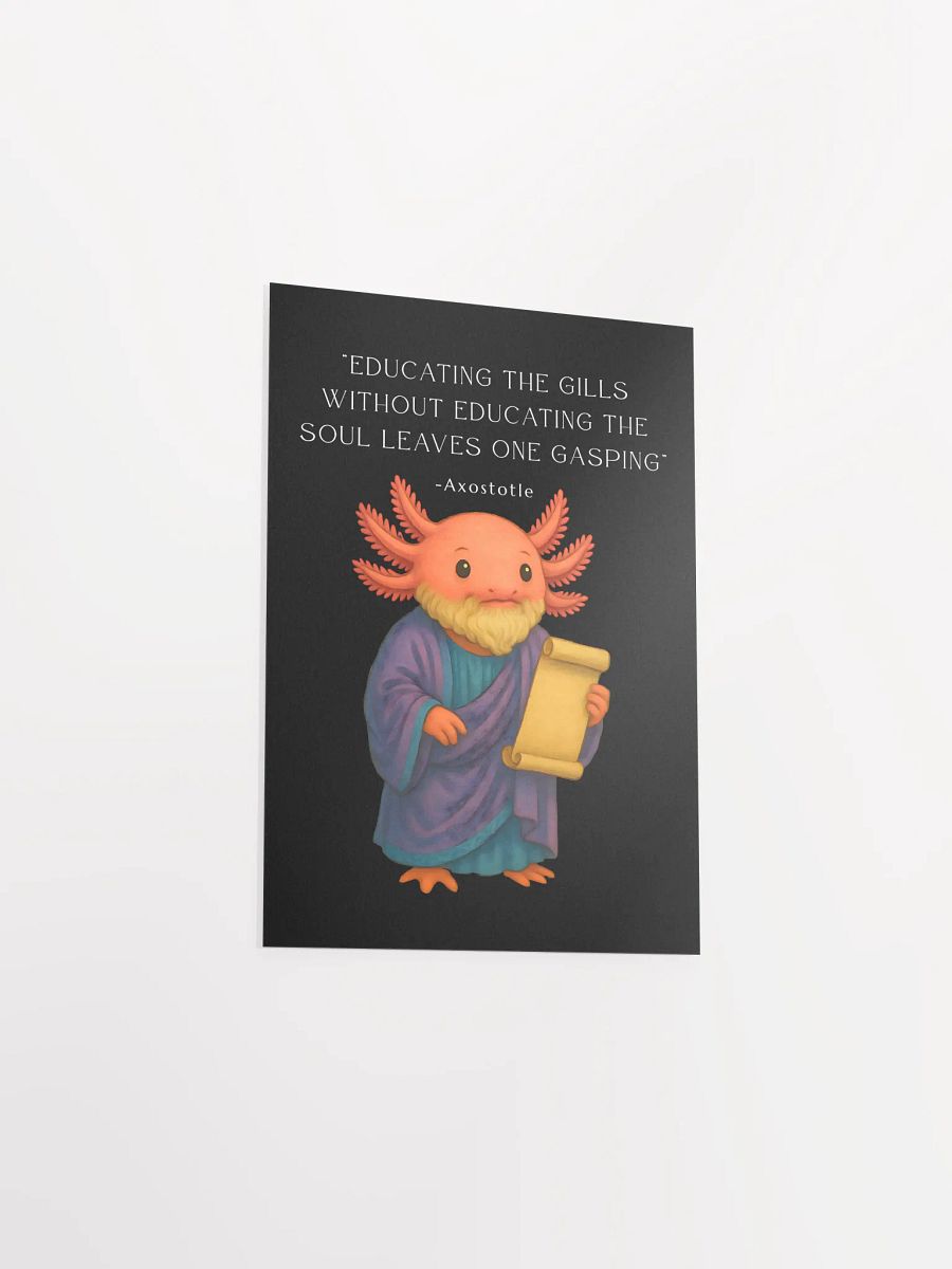 Axostotle - Educating the Gills Axolotl Aristotle Philosophy Poster product image (15)