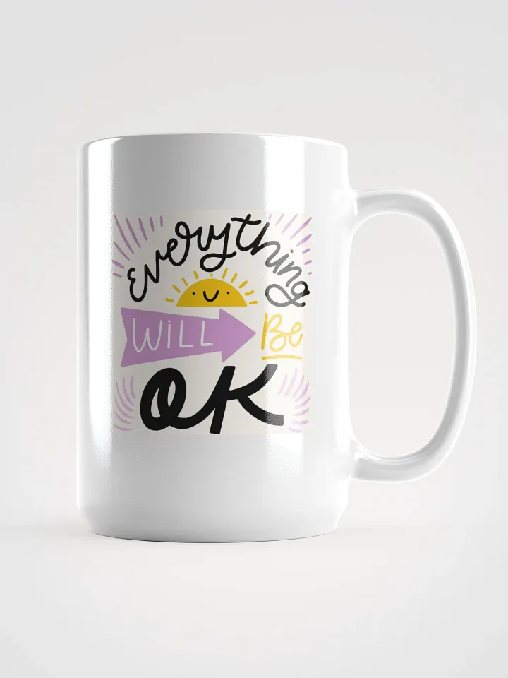 2025 Tea Cup with "Everything Will Be OK" Motivational Slogan product image (1)