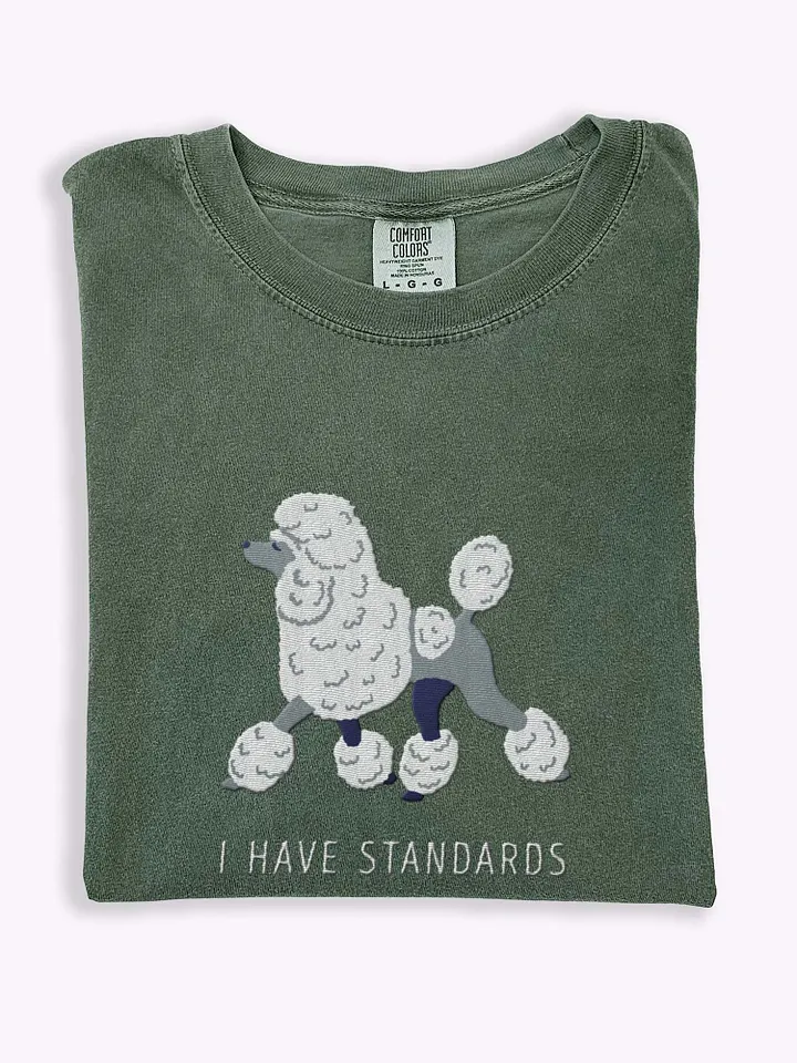 I Have Standards T-Shirt(Embroidered) of a Standard Poodle(White) product image (1)