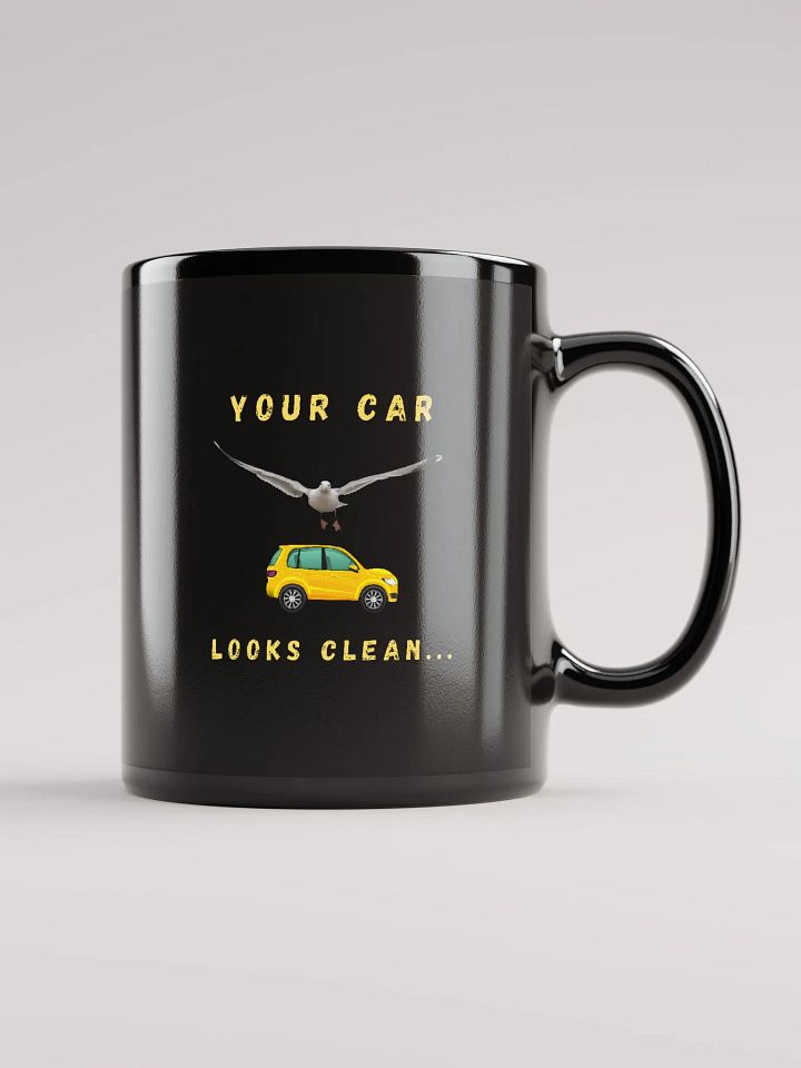 Your Car Looks Clean... Seagull Glossy Black Mug product image (1)