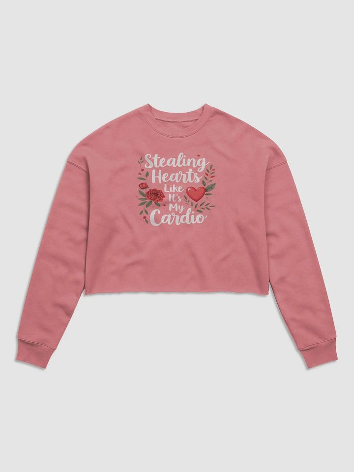 Stealing Hearts Like It's My Cardio' Valentine's Day Crop Sweatshirt product image (2)