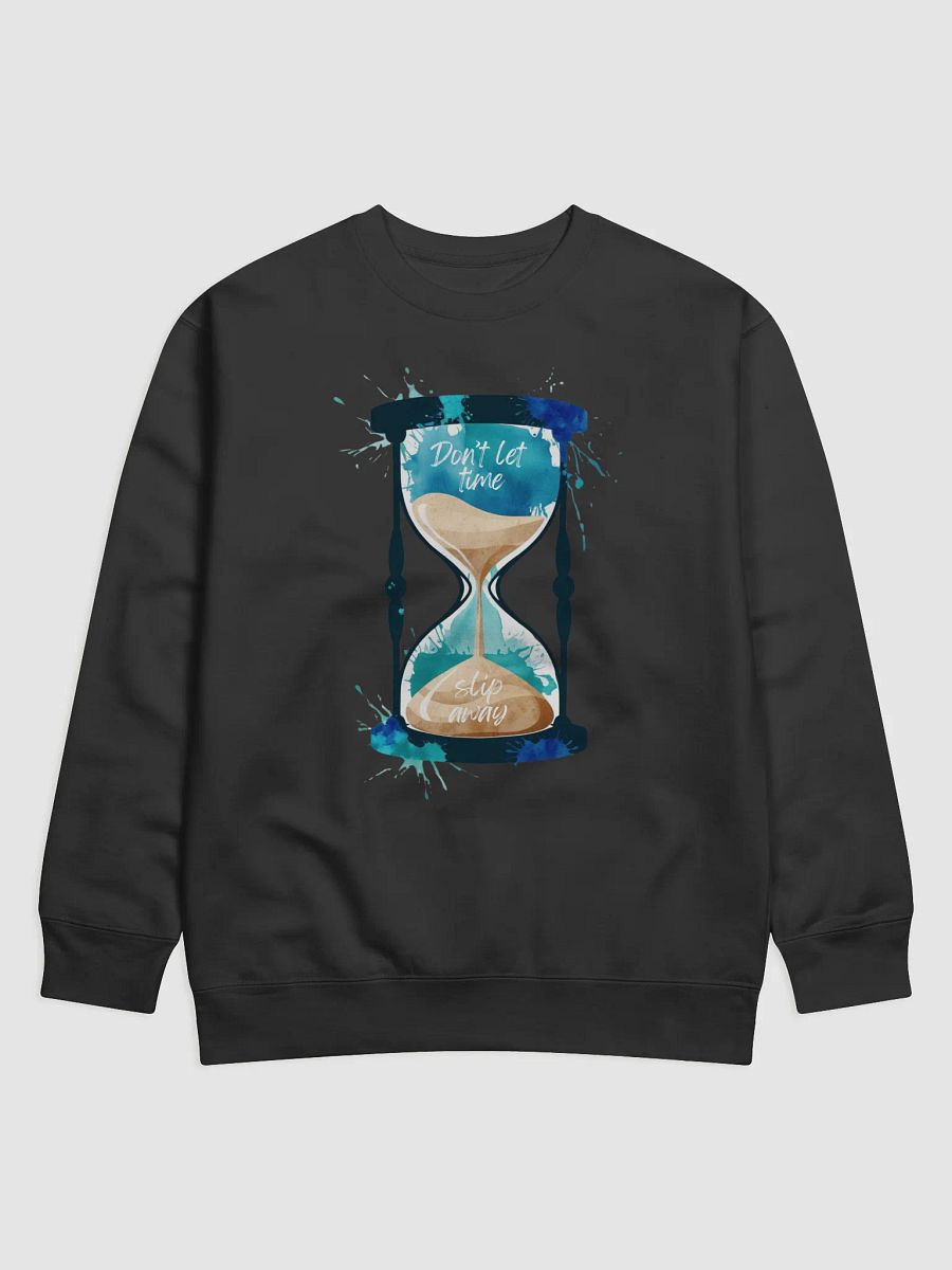 Don't Let Time Slip Away Hourglass Motivational Sweater product image (1)