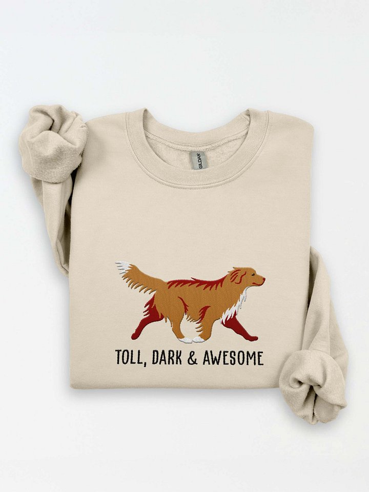 Toll, Dark, & Awesome Sweatshirt (Embroidered) of a Nova Scotia Duck Tolling Retriever(Tan) product image (1)