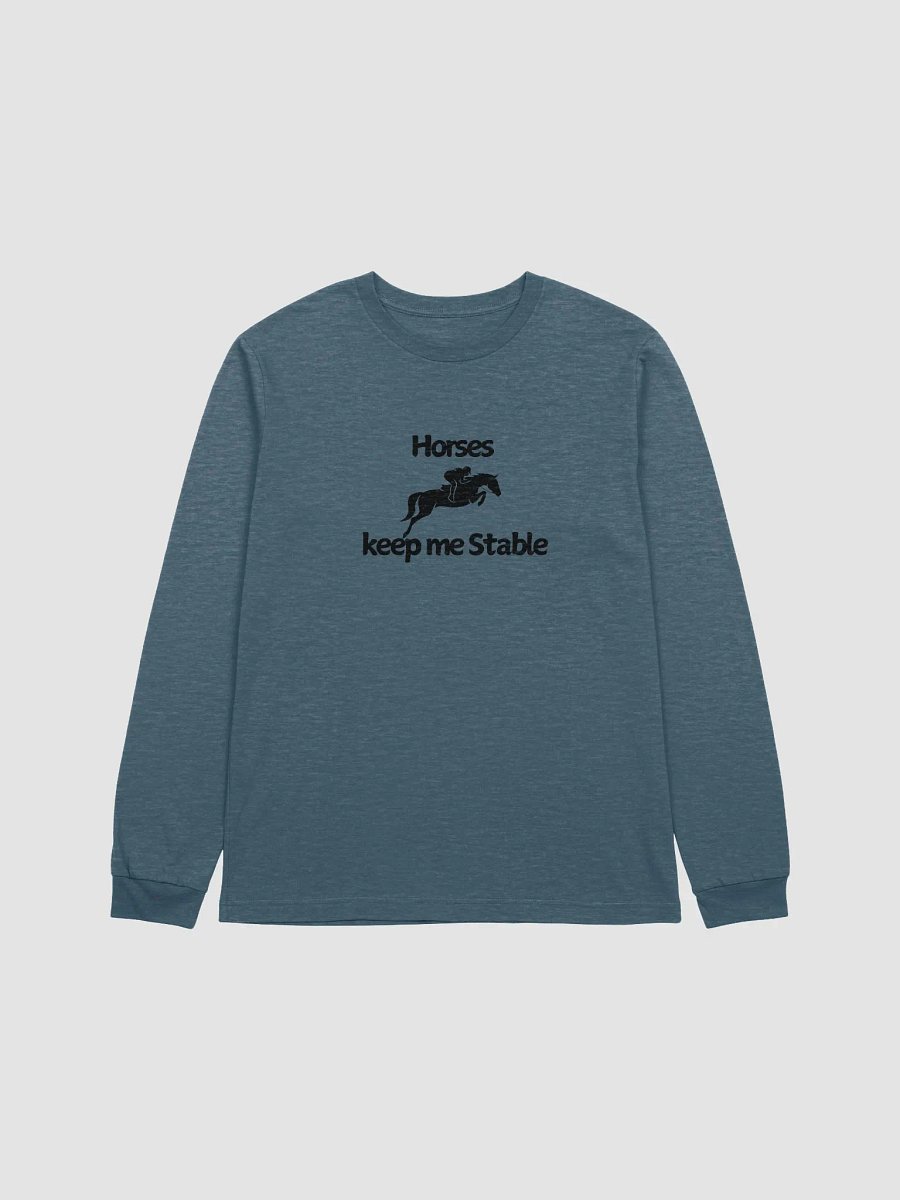 Horses keep me Stable Long Sleeve Tee product image (1)