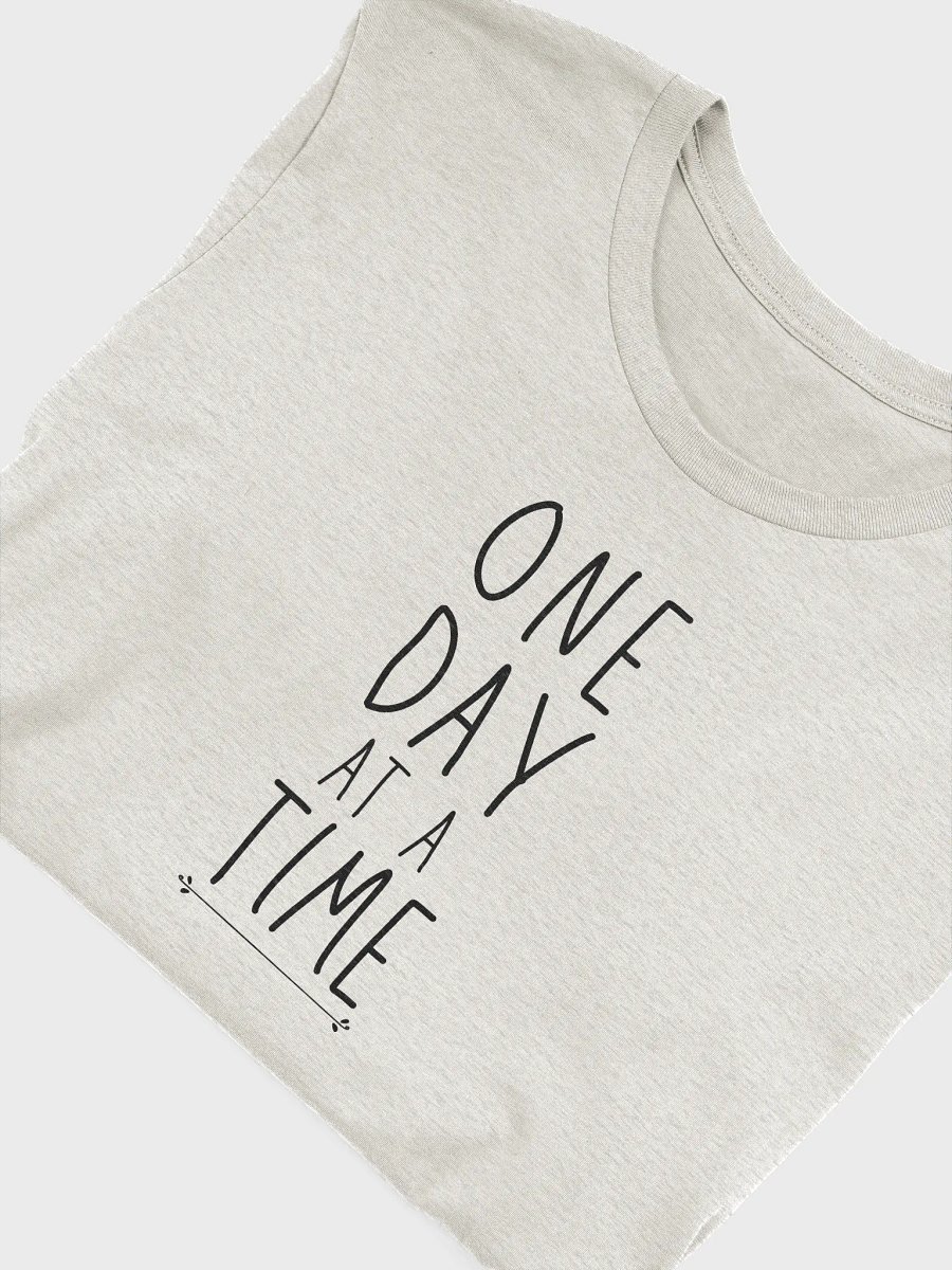 One Day at a Time Deluxe Unisex T-Shirt product image (35)