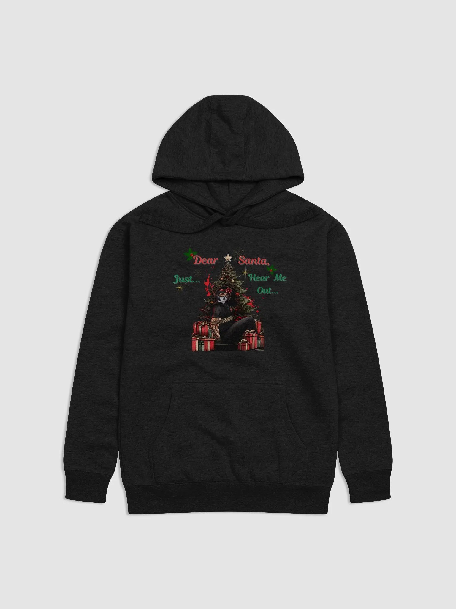 Dear Santa, Hear Me Out Hoodie product image (1)