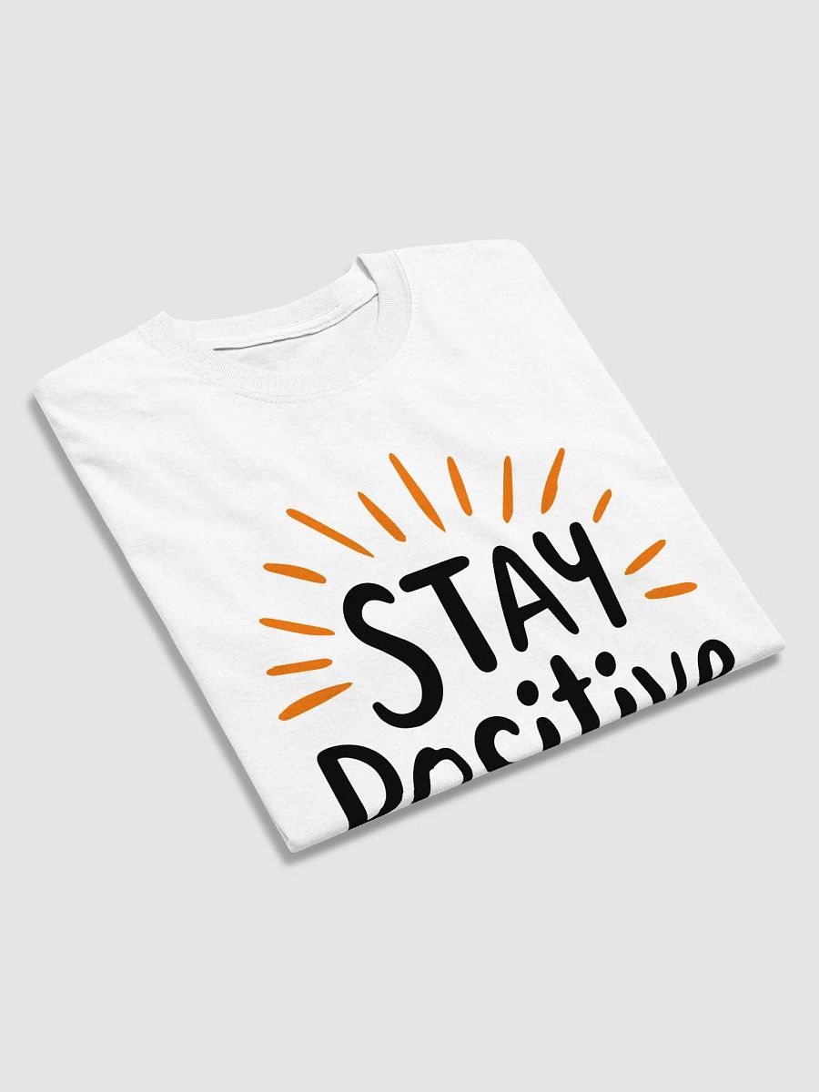 Stay Positive T-Shirt product image (2)