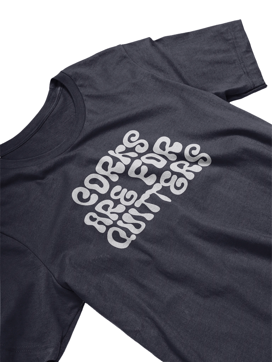 "Corks Are For Quitters" Funny Wine Quotes T-Shirt – Perfect Shirt Outfit for Wine Lovers product image (5)