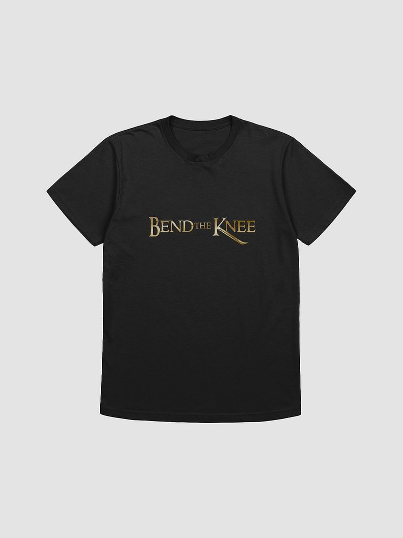 Bend the Knee - Next Level Supersoft T-Shirt