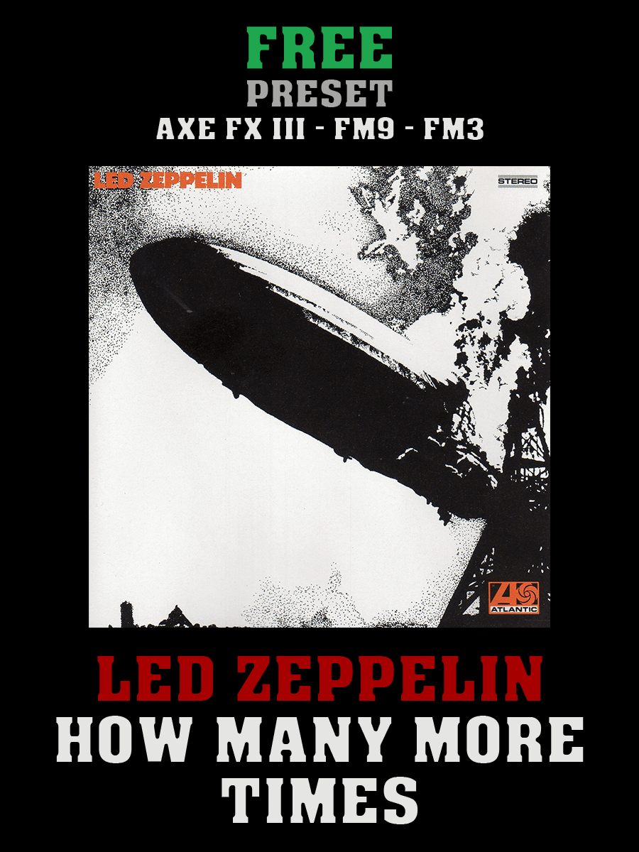 Led Zeppelin - How Many More Times | Axe FX III/FM9/FM3 product image (1)