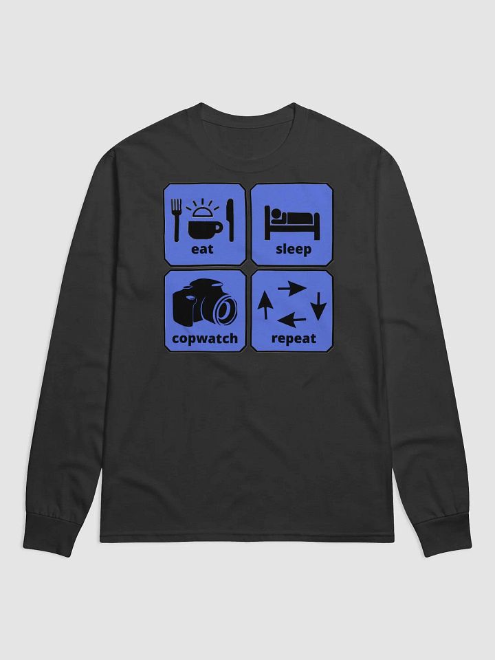 EAT, SLEEP, COPWATCH, REPEAT product image (2)