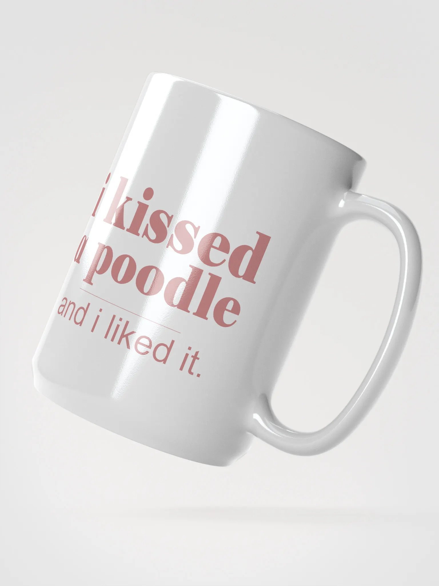 I kissed a poodle - mug product image (2)