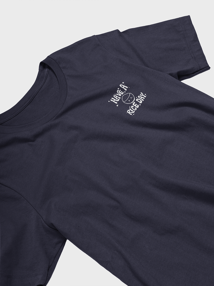 Have A Rice Day T-Shirt product image (2)