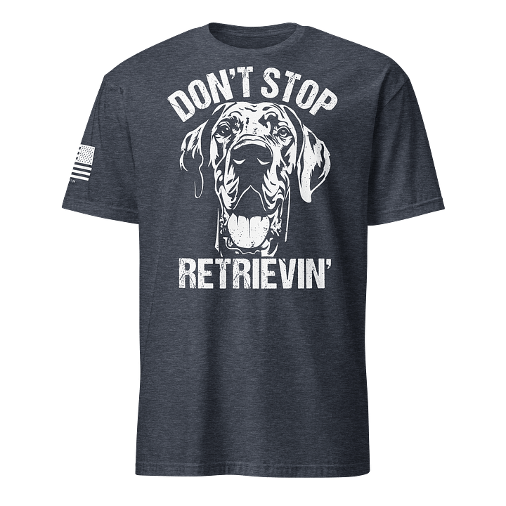 Don't Stop Retrievin' Great Dane product image (16)