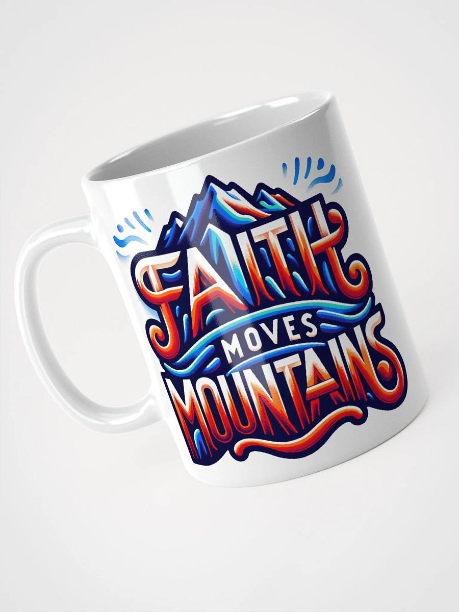Faith Moves Mountains Ceramic Mug product image (4)