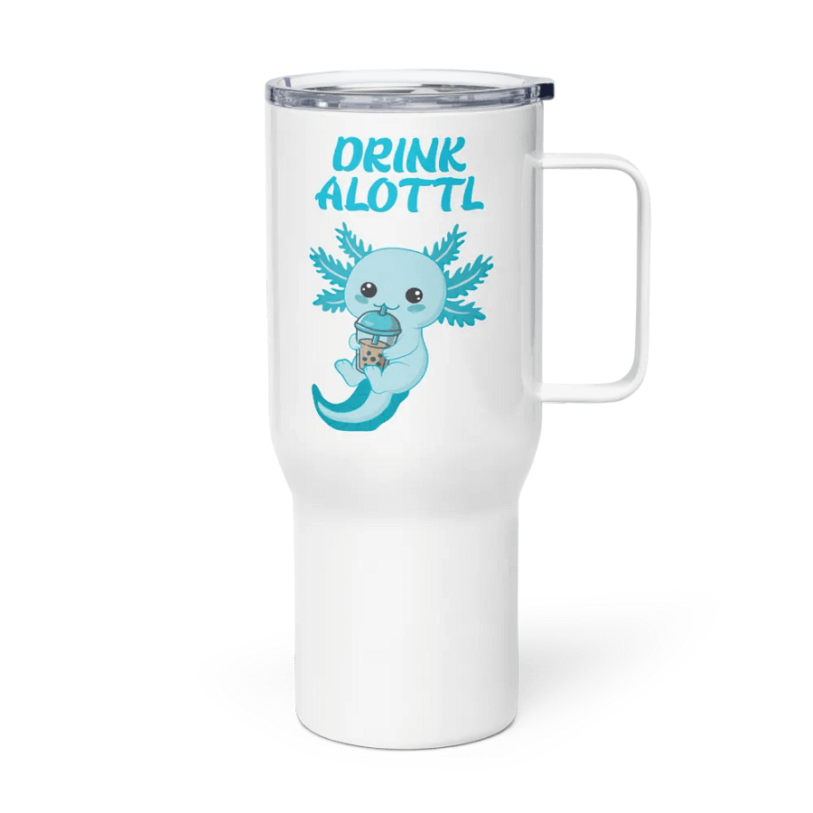 Drink Alottl Big Travel Mug product image (4)