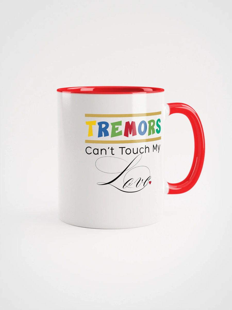 Tremors Can’t Touch My Love, Parkinson Awareness Ceramic Mug product image (1)