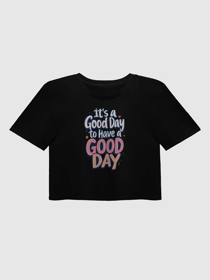 Good Day Bold Statement Crop Top product image (1)