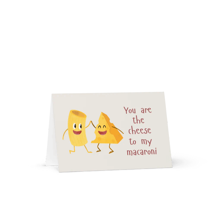 Funny Valentine's Day Card You are the cheese to my macaroni product image (2)