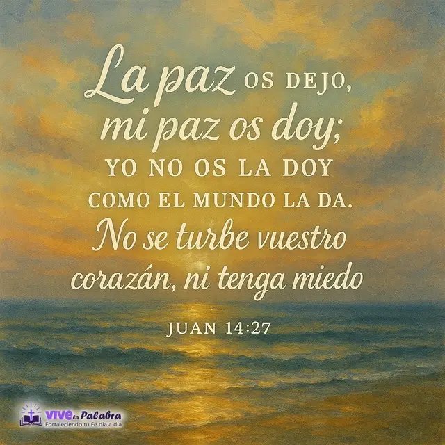 🕊️ Recibe Su paz: comenta “Mi corazón no se turba” y envíalo a un amigo.