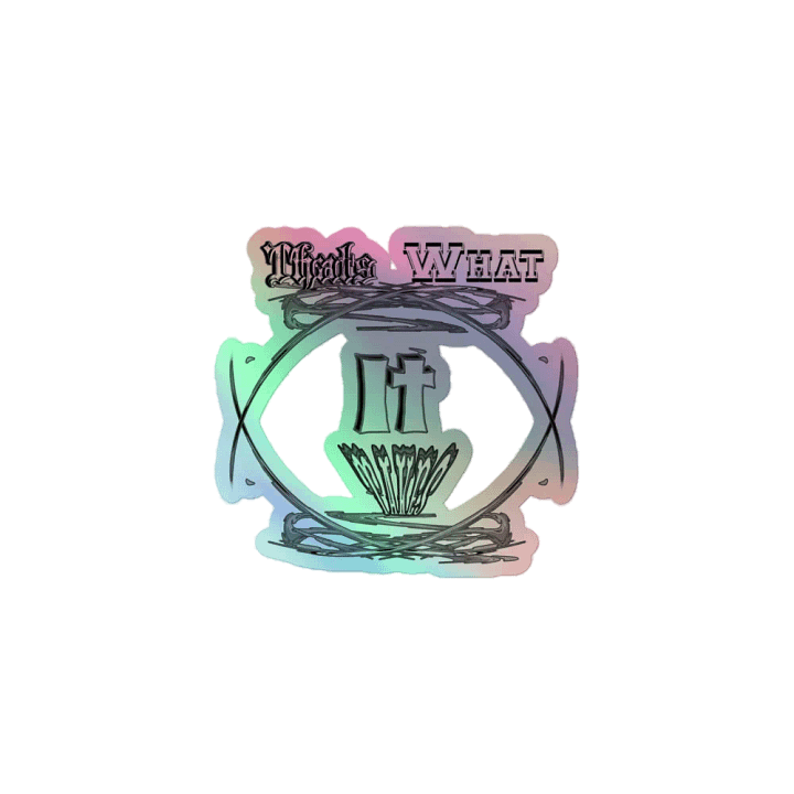 Thats What It Takes - Kiss-Cut Holographic Sticker Sheet product image (1)