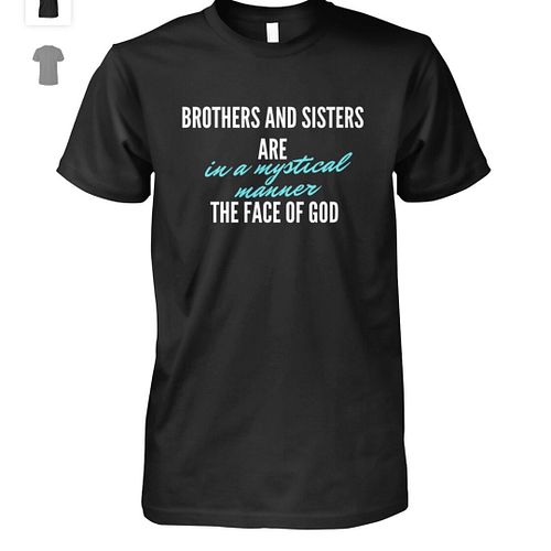 The Face of God 2 T-shirt The image highlights the sacred bond between siblings, comparing it to the divine. This theme blend...