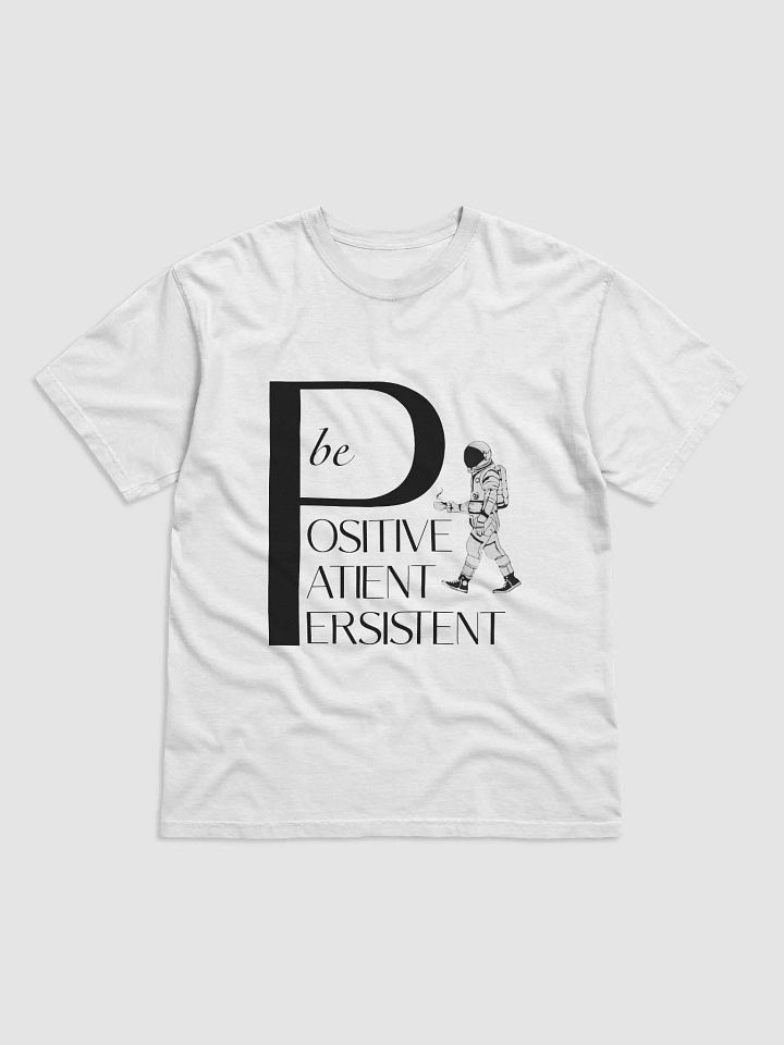 Be Positive Patient Persistent T-shirt product image (1)
