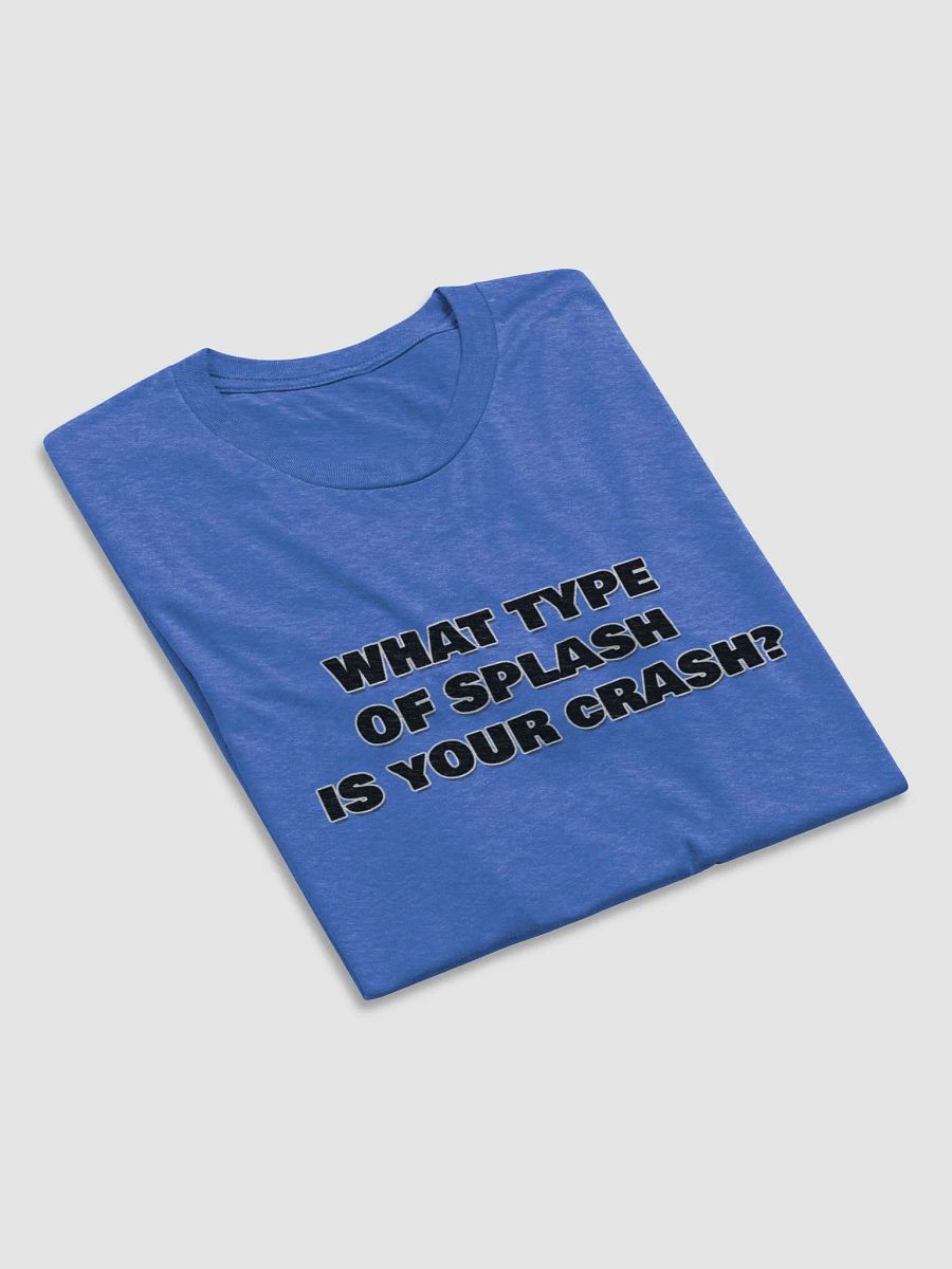 What Type Of Splash Is Your Crash? product image (6)