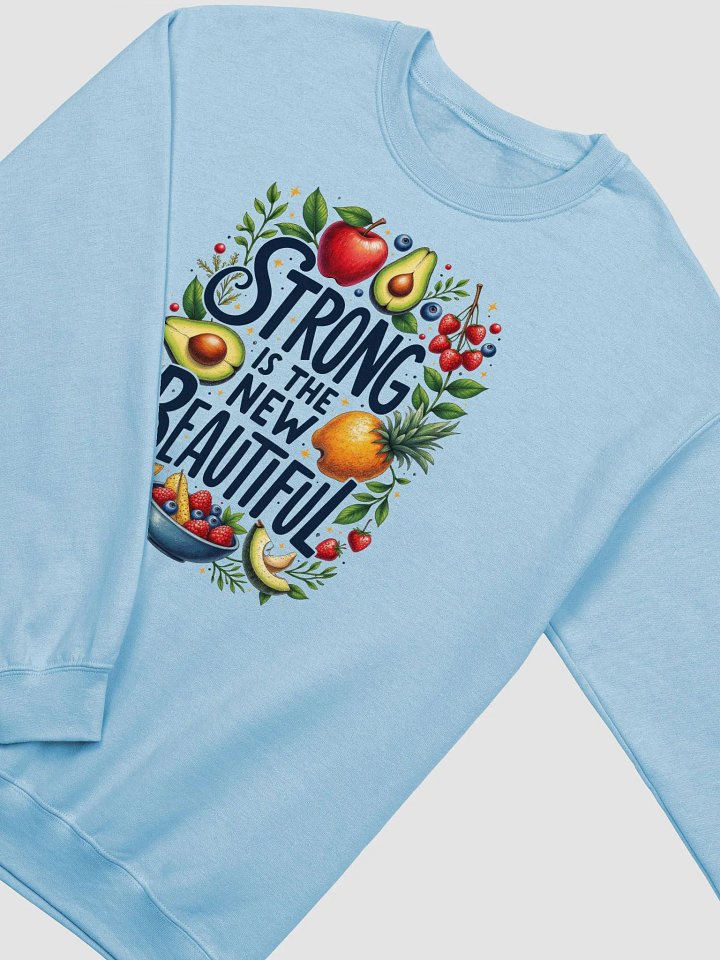 Strong is the New Beautiful Crisp Comfort Crewneck product image (11)