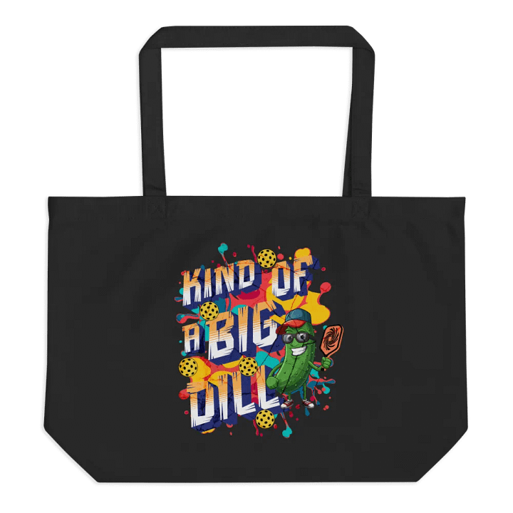 Kind Of A Big Dill Pickleball Adventure Tote product image (1)
