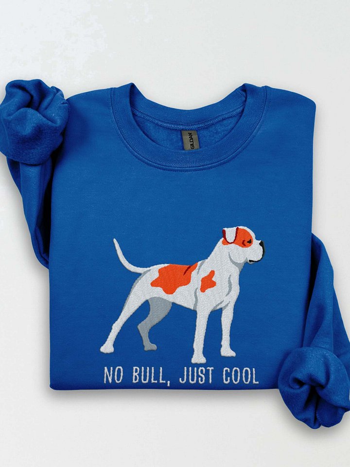 No Bull, Just Cool Sweatshirt (Embroidered) of an American Bulldog(Red & White) product image (1)