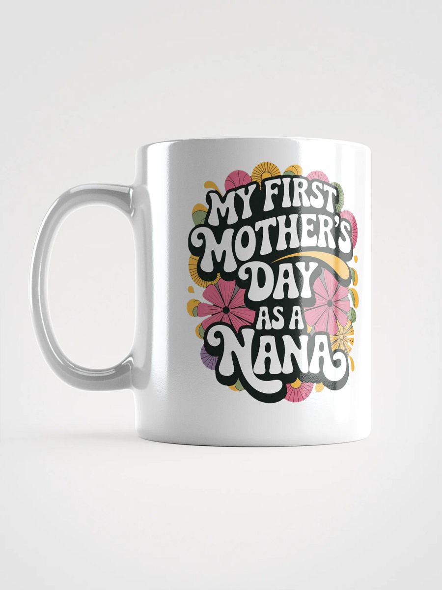 Nana's First Mother's Day Mug product image (18)