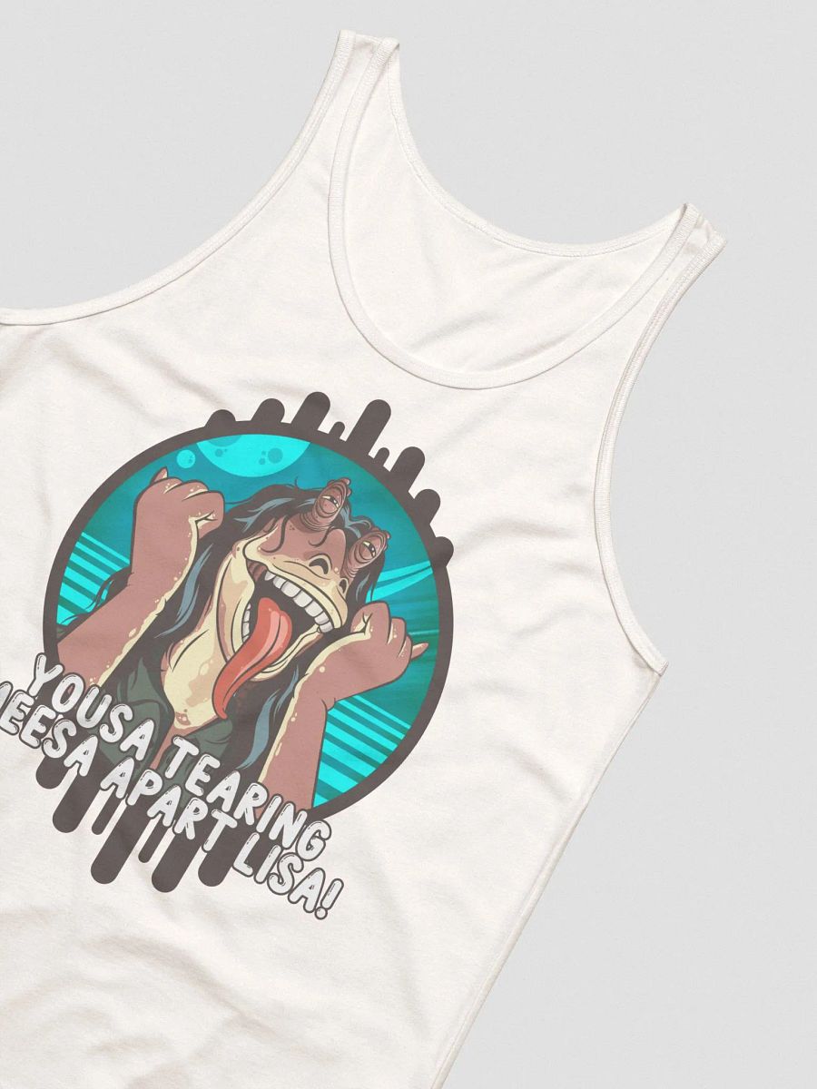 Yousa Tearing Meesa Apart Lisa! Tank product image (20)