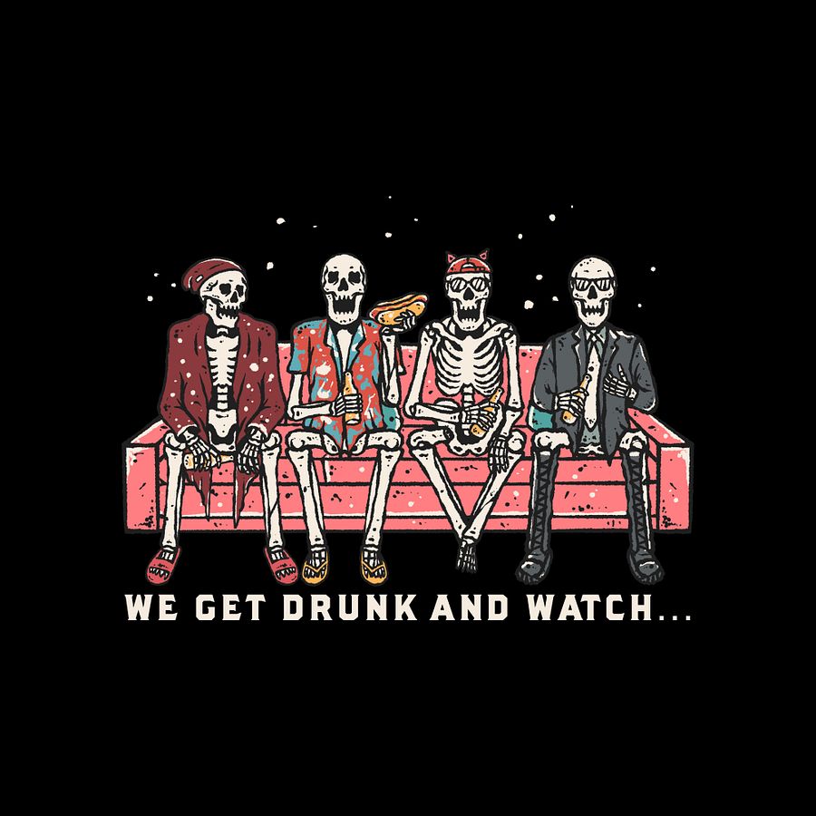WE GET DRUNK AND WATCH... Pullover product image (3)