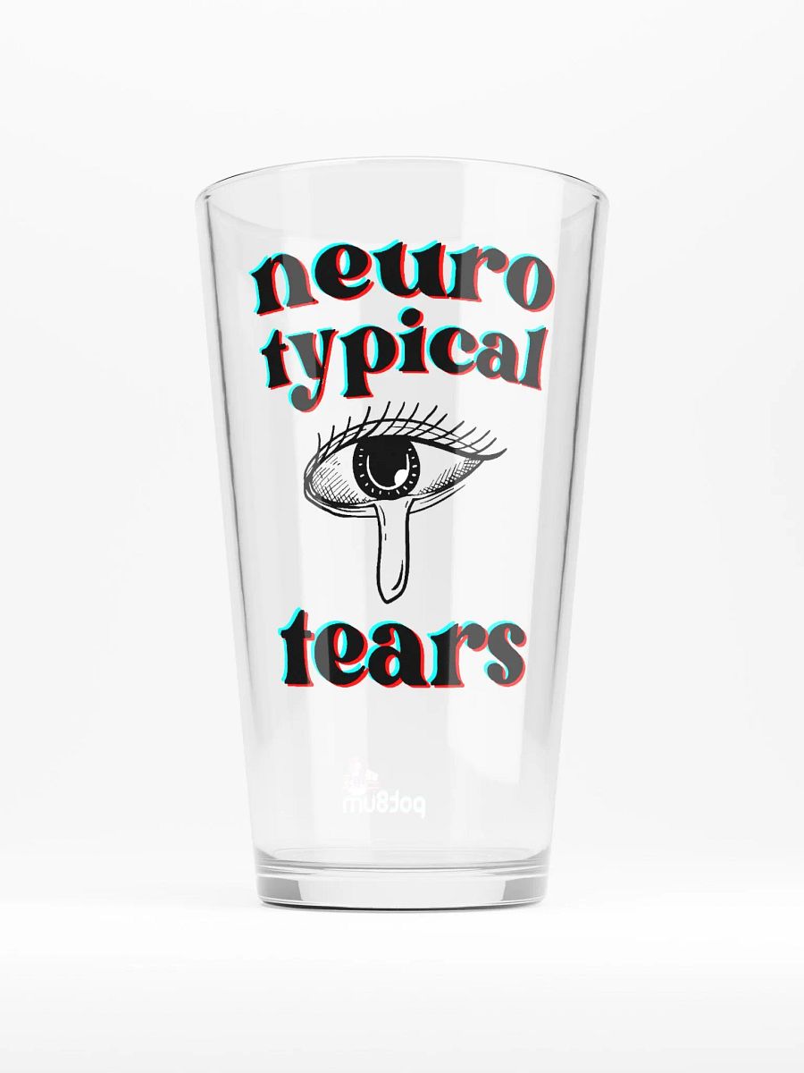 NEUROTYPICAL TEARS pint glass product image (1)