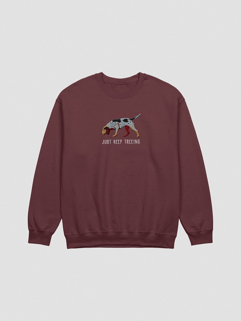 Just Keep Treeing Sweatshirt (Embroidered) of an American English Coonhound